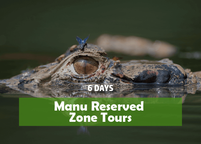Manu Reserved Zone Tours 6 Days